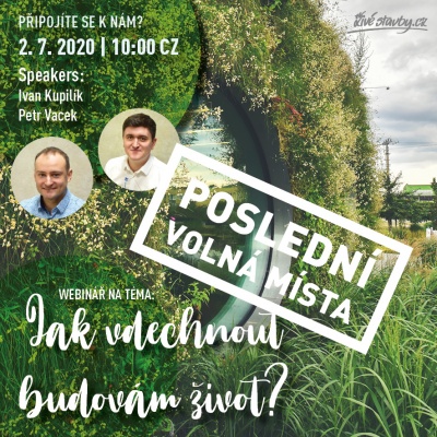 Poslední šance zaregistrovat se na webinář o živých stavbách!